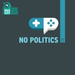 77 : No Politics