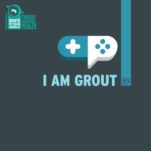 89 : I am Grout