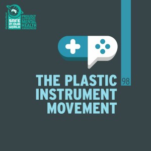 98 : The Plastic Instrument Movement