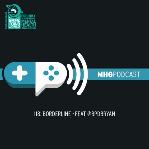 118 - Borderline, feat. @bpdbryan