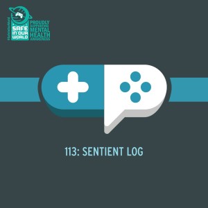 113 : Sentient Log
