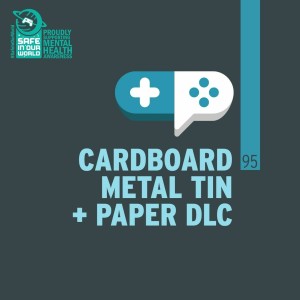 95 : Cardboard Metal Tin + Paper DLC