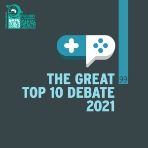 99 : The Great Top Ten Debate 2021