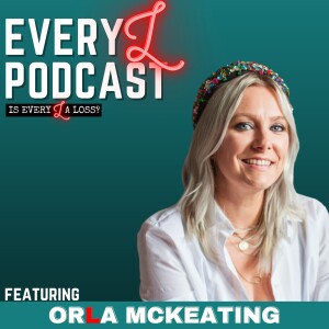 Ep 13 | Breaking Down Taboos and Finding Support after Miscarriage feat. Orla McKeating