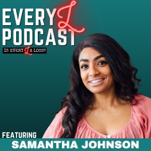 Ep 16 | Tough Love: Overcoming Loss and Resilience in Business and Life feat. Samantha Johnson