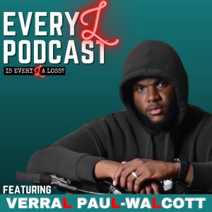 Ep 31 | From Isolation to Inspiration & Overcoming Lockdown Anxiety feat. Verral Paul-Walcott