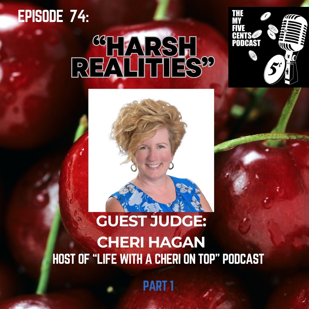 Ep. 74: Harsh Realities