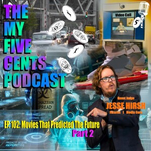 Ep. 103: Movies That Predicted The Future