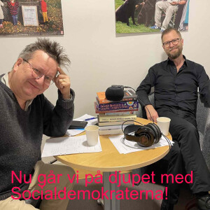 Nu går vi på djupet med Socialdemokraterna!