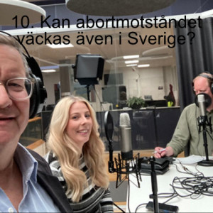 10. Kan abortmotståndet väckas även i Sverige?