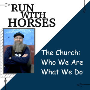 The Church: Who We Are, What We Do