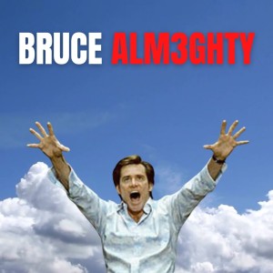 Bruce Almighty 3