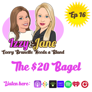 Ep 16: The $20 Bagel