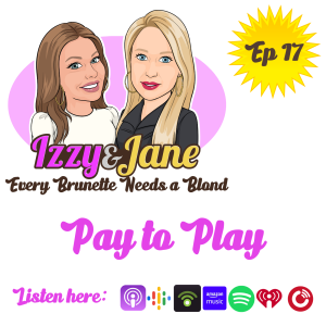 Ep 17: Pay to Play