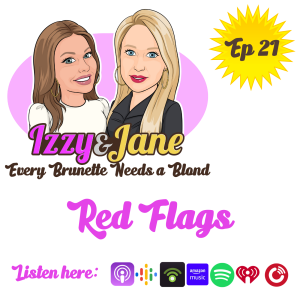 Ep 21: Red Flags