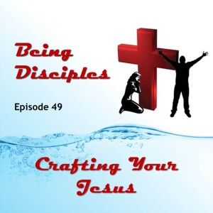Crafting Your Jesus