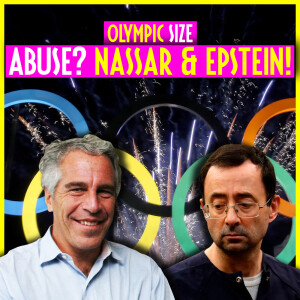 Olympic Size Abuse! Epstein And Nassar