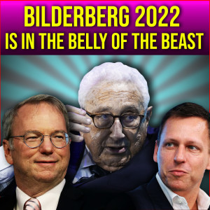 Bilderberg 2022 Meets In DC! The Agenda And Attendees Exposed!!!