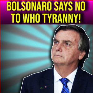 Bolsonaro Says BolsoNoNo!!!