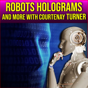 Robots Holograms Transhumanism And More With Courtenay Turner