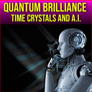 Time Crystals Home Quantum AI And The Multiverse
