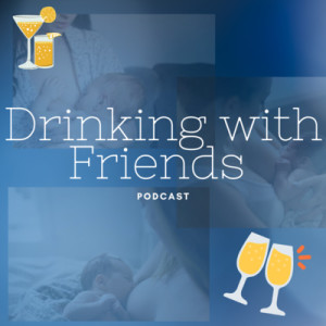 Drinking with Friends: the Conception