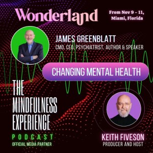S03E92 - Dr. James Greenblatt - Changing Mental Health