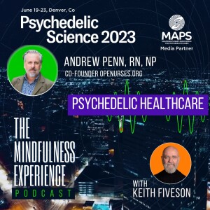 S02E48 Mr. Andrew Penn, RN, NP, Psychedelic Healthcare