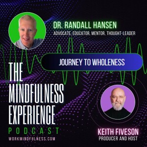 S04E109 - Dr. Randall Hansen - Journey to Wholeness