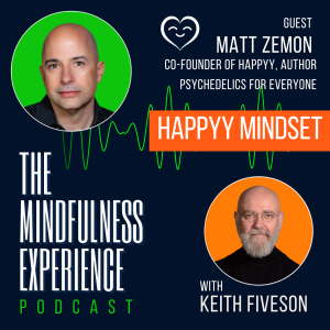 S02E39 - Matt Zemon - Co-Founder HAPPYY, Psychedelics Therapist - HAPPYY Mindset