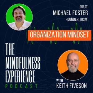 Organization Mindset - Michael Foster - Founder Human Capital Institute