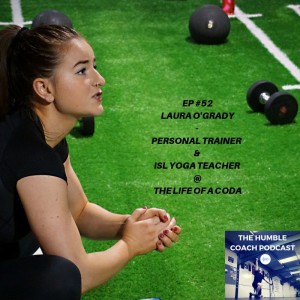 Laura O'Grady , Personal trainer , ISL Yoga Teacher & Owner at The Life Of A CODA