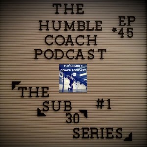 The Sub 30 Series : Episode 1