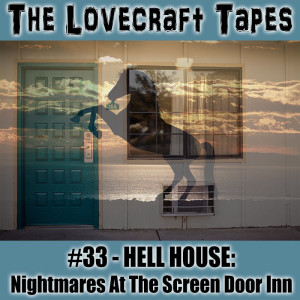 Case 5 Tape 2: Nightmares At The Screen Door Inn