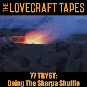 Case 8 Tape 9: Doing The Sherpa Shuffle