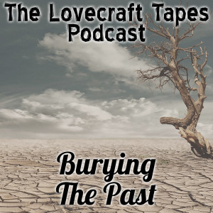 Case 1 Tape 8: Burying The Past