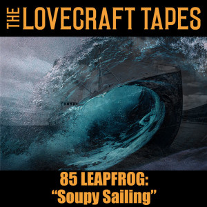 Case 9 Tape 5: Soupy Sailing