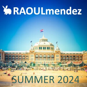 Raoul Mendez Show - Summer is Here (June 2024)