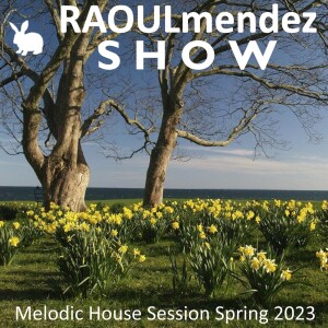 Spring 2023 - April Melodic House Session