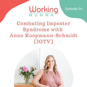 Combating Imposter Syndrome with Anne Koopmann-Schmidt [IGTV]