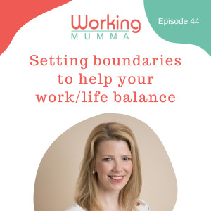 Setting boundaries to help work/life balance