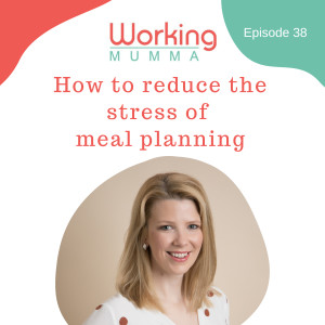 How to reduce the stress of meal planning