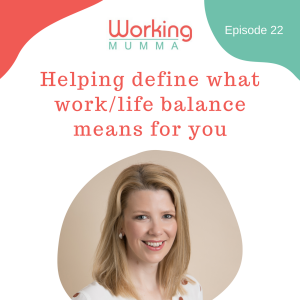 Helping define what work/life balance means for you