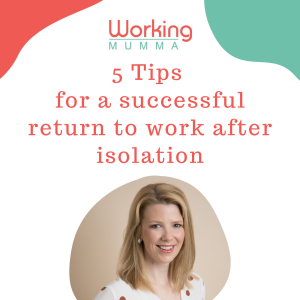 5 tips for a successful return to work after isolation