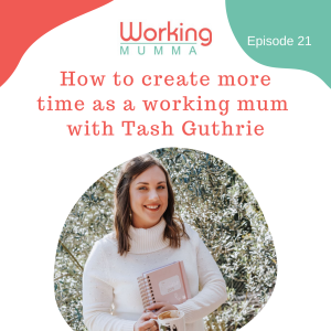 How to create time & be more productive with Tash Guthrie