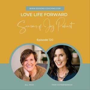 Love Life Forward with Tami Schwendiman