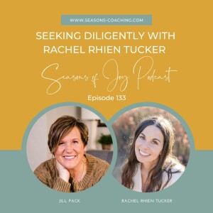 Seeking Diligently with Rachel Rhien Tucker