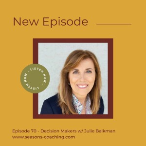 Decision Makers with Julie Balkman