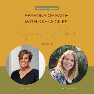 Seasons of Faith with Kayla Giles