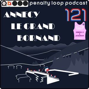 Annecy-le Grand Bornand 2024 - Penalty Loop Biathlon Podcast Episode 121